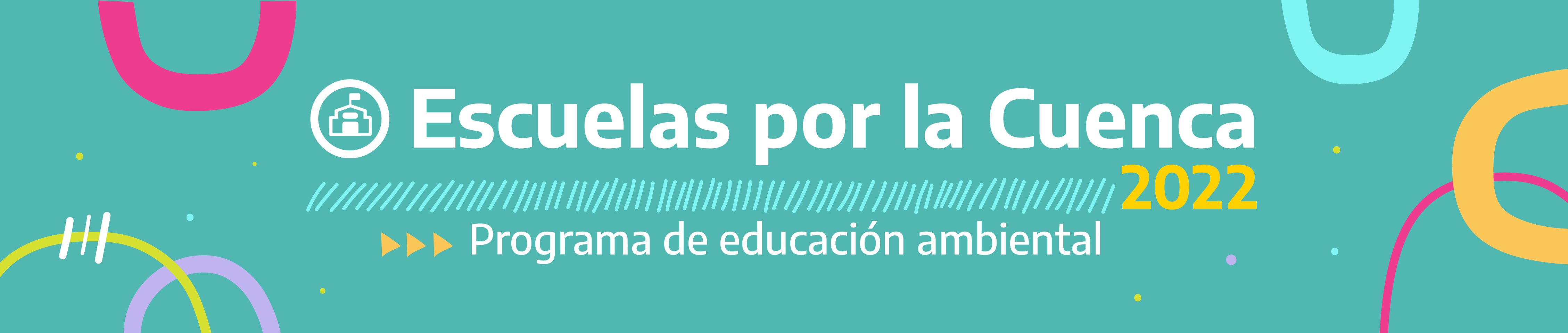 Escuelas por la Cuenca 2022 - Programa de educación ambiental