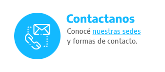 Contactanos - Conocé nuestars sedes y formas de contacto.