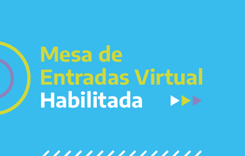 Mesa de Entradas Virtual habilitada